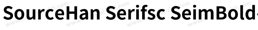 SourceHan Serifsc SeimBold字体转换